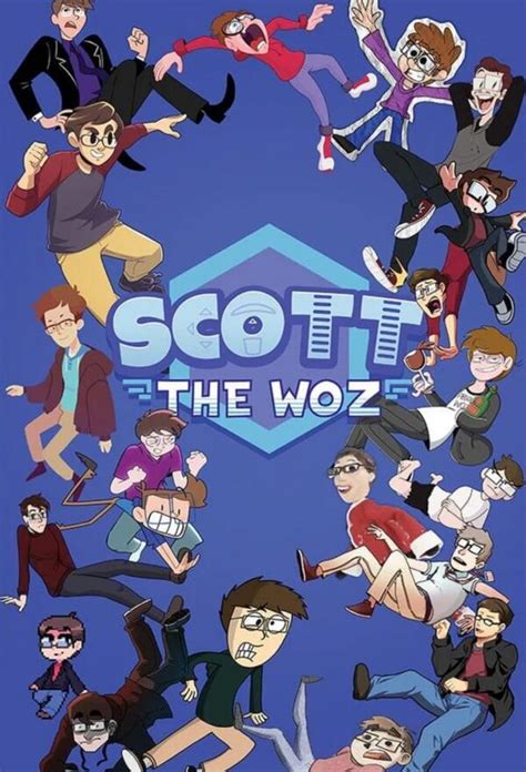 Scott The Woz (All Episodes) .